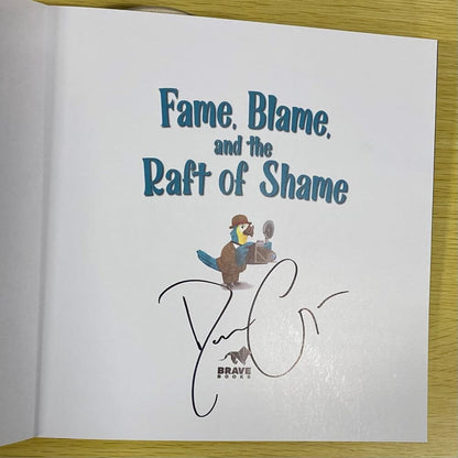 Fame Blame and the Raft of Shame - Unsigned