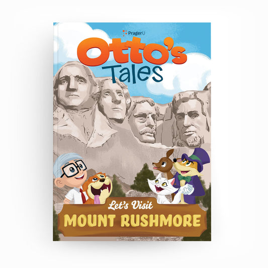 Otto's Tales: Let's Visit Mount Rushmore