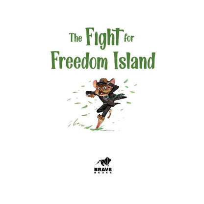 The Fight for Freedom Island
