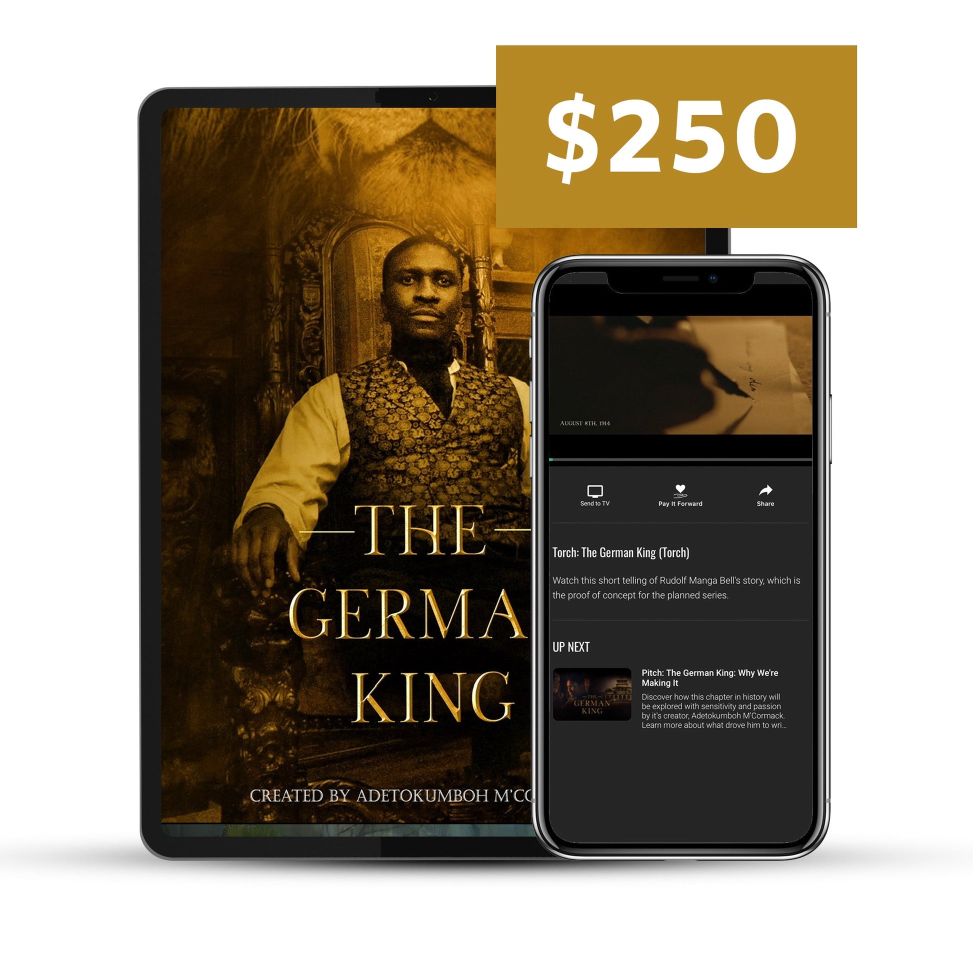 The German King - Pay It Forward - $250 - PIF